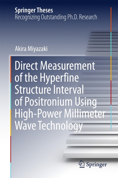 bokomslag Direct Measurement of the Hyperfine Structure Interval of Positronium Using High-Power Millimeter Wave Technology