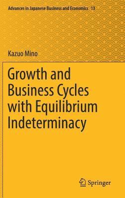 bokomslag Growth and Business Cycles with Equilibrium Indeterminacy