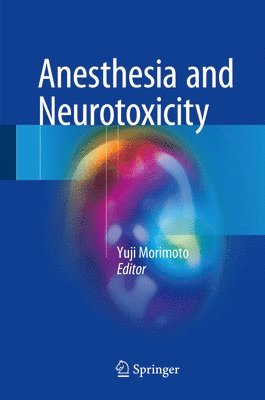 bokomslag Anesthesia and Neurotoxicity