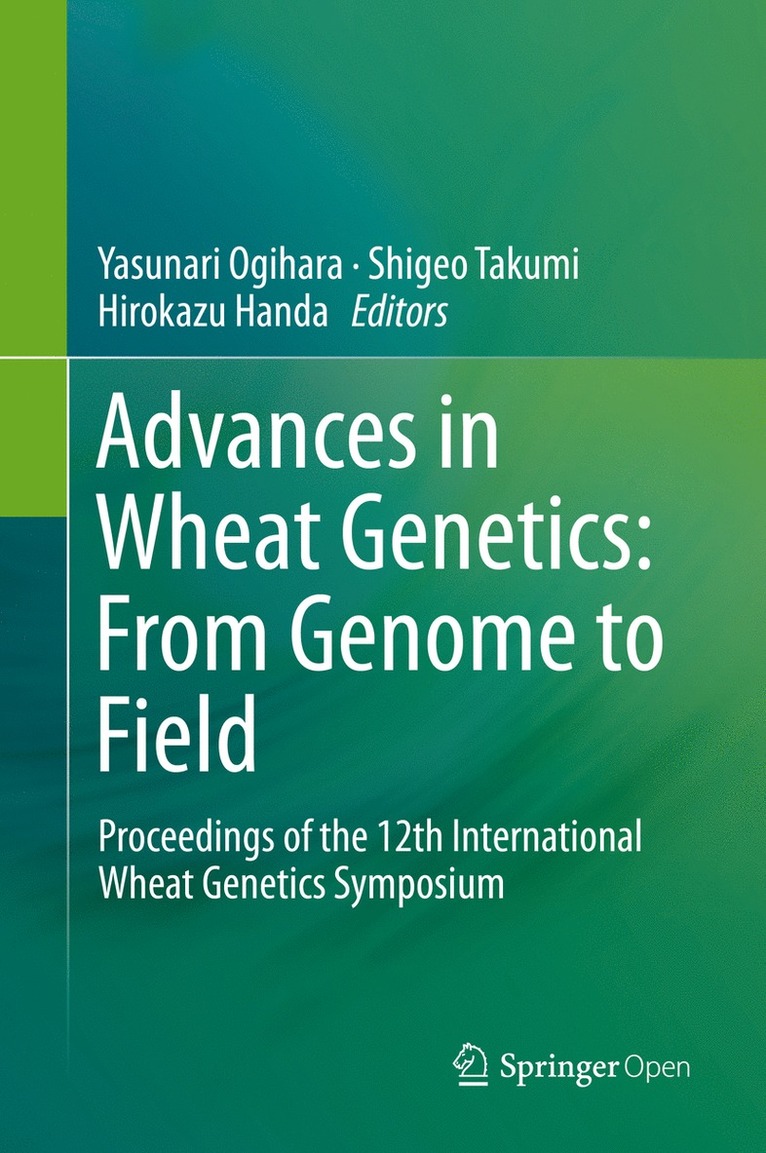 Advances in Wheat Genetics: From Genome to Field