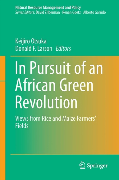 Keijiro Otsuka, Donald F. Larson - In Pursuit of an African Green Revolution, Inbunden