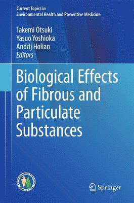Biological Effects of Fibrous and Particulate Substances 1