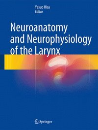 bokomslag Neuroanatomy and Neurophysiology of the Larynx