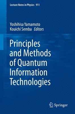 Principles and Methods of Quantum Information Technologies 1