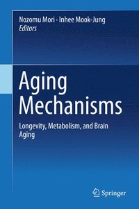 bokomslag Aging Mechanisms