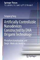 bokomslag Artificially Controllable Nanodevices Constructed by DNA Origami Technology