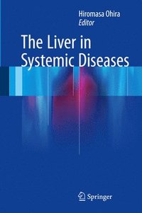 bokomslag The Liver in Systemic Diseases