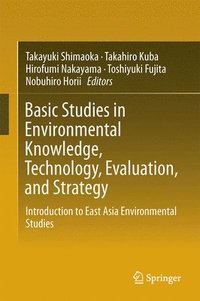 bokomslag Basic Studies in Environmental Knowledge, Technology, Evaluation, and Strategy