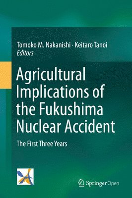 bokomslag Agricultural Implications of the Fukushima Nuclear Accident