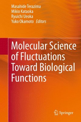 bokomslag Molecular Science of Fluctuations Toward Biological Functions