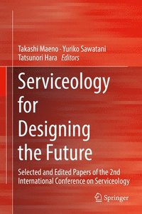bokomslag Serviceology for Designing the Future