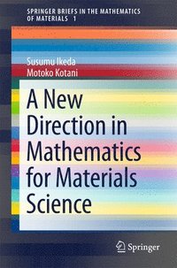bokomslag A New Direction in Mathematics for Materials Science