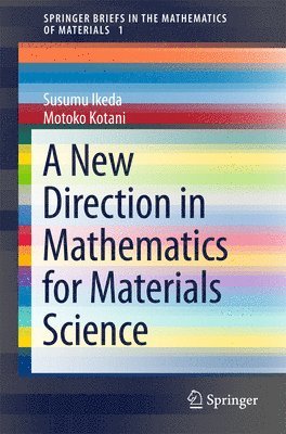 Susumu Ikeda, Motoko Kotani - New Direction in Mathematics for Materials Science, Häftad