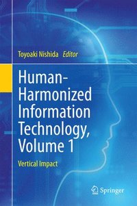 bokomslag Human-Harmonized Information Technology, Volume 1