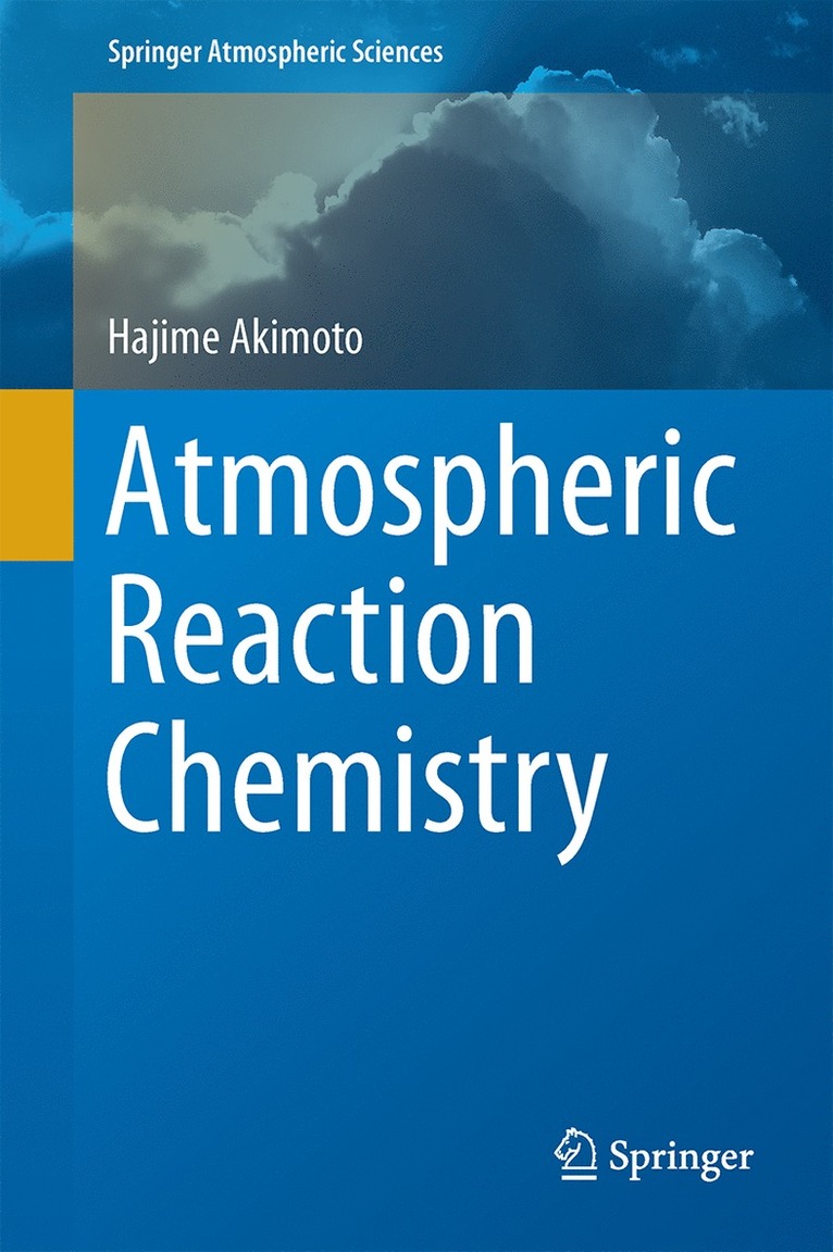 Hajime Akimoto - Atmospheric Reaction Chemistry, Inbunden