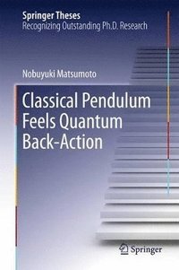 bokomslag Classical Pendulum Feels Quantum Back-Action