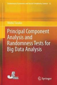 bokomslag Principal Component Analysis and Randomness Tests for Big Data Analysis
