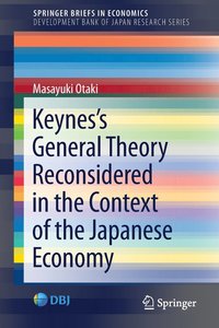 bokomslag Keyness  General Theory Reconsidered in the Context of the Japanese Economy