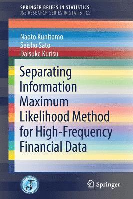 bokomslag Separating Information Maximum Likelihood Method for High-Frequency Financial Data