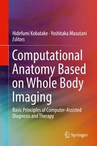 bokomslag Computational Anatomy Based on Whole Body Imaging