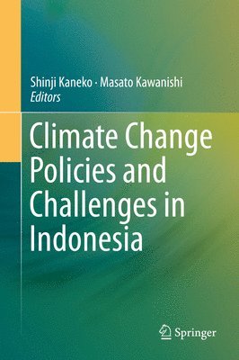 Climate Change Policies and Challenges in Indonesia 1