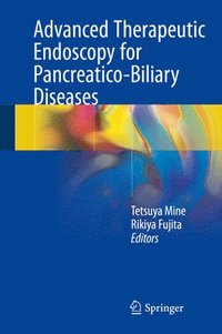 bokomslag Advanced Therapeutic Endoscopy for Pancreatico-Biliary Diseases