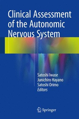 Clinical Assessment of the Autonomic Nervous System 1