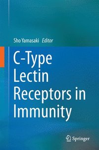 bokomslag C-Type Lectin Receptors in Immunity