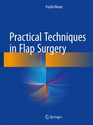 Practical Techniques in Flap Surgery 1