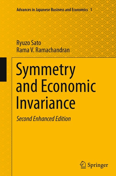 Ryuzo Sato, Rama V. Ramachandran - Symmetry and Economic Invariance, Häftad