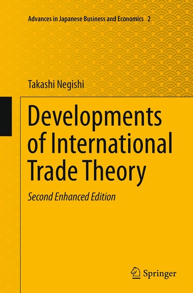 Takashi Negishi - Developments of International Trade Theory, Häftad