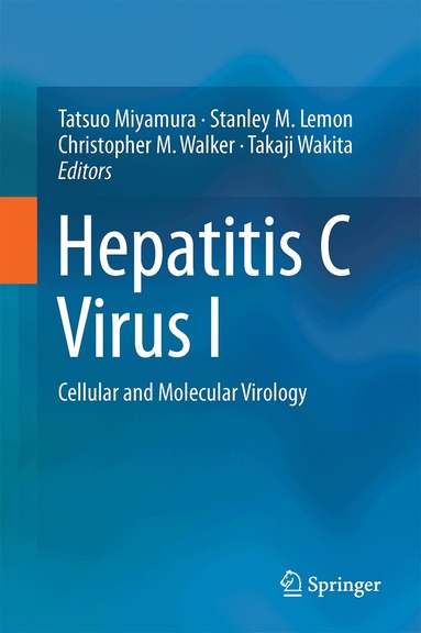 Tatsuo Miyamura, Stanley M. Lemon, Christopher M. Walker, Takaji Wakita - Hepatitis C Virus I, Inbunden