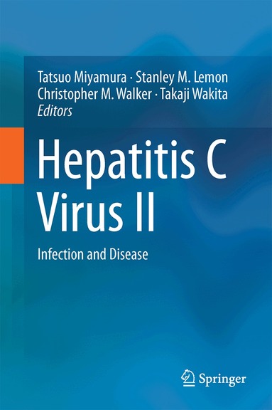 Tatsuo Miyamura, Stanley M. Lemon, Christopher M. Walker, Takaji Wakita - Hepatitis C Virus II, Inbunden