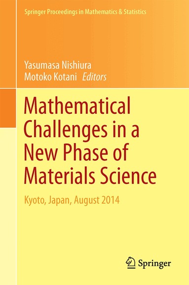Yasumasa Nishiura, Motoko Kotani - Mathematical Challenges in a New Phase of Materials Science, Inbunden