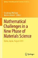 Mathematical Challenges in a New Phase of Materials Science 1