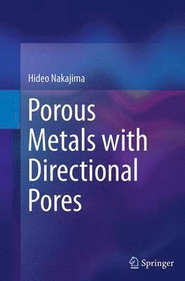 bokomslag Porous Metals with Directional Pores