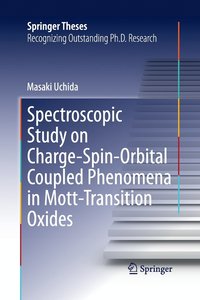 bokomslag Spectroscopic Study on Charge-Spin-Orbital Coupled Phenomena in Mott-Transition Oxides