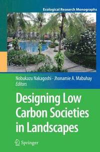 bokomslag Designing Low Carbon Societies in Landscapes