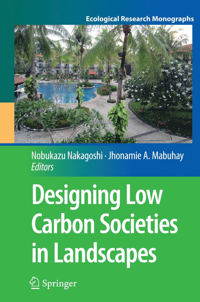 Nobukazu Nakagoshi, Jhonamie A. Mabuhay - Designing Low Carbon Societies in Landscapes, Häftad