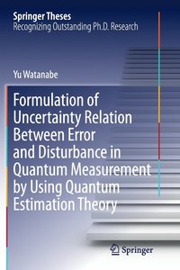 bokomslag Formulation of Uncertainty Relation Between Error and Disturbance in Quantum Measurement by Using Quantum Estimation Theory