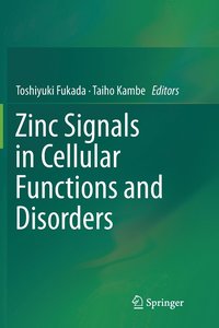 bokomslag Zinc Signals in Cellular Functions and Disorders