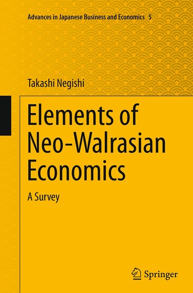 Takashi Negishi - Elements of Neo-Walrasian Economics, Häftad