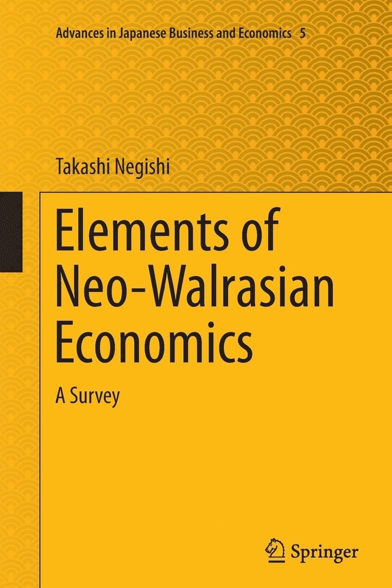 Takashi Negishi - Elements of Neo-Walrasian Economics, Häftad