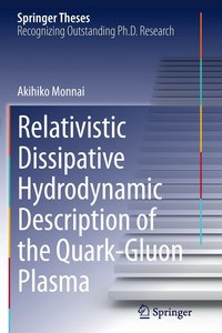 bokomslag Relativistic Dissipative Hydrodynamic Description of the Quark-Gluon Plasma