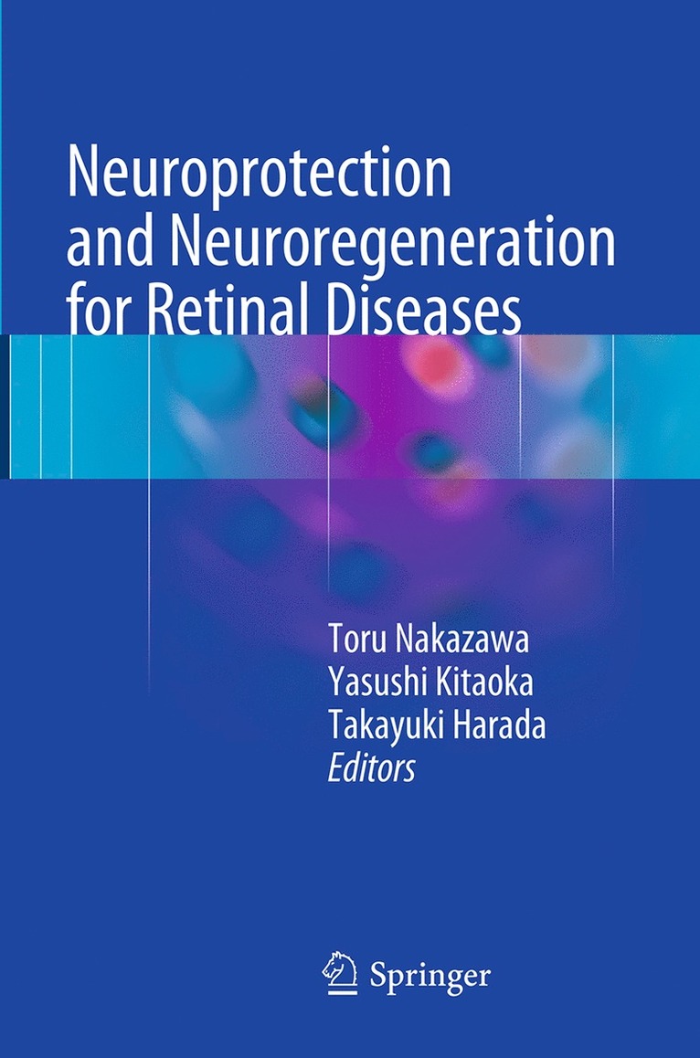 Neuroprotection and Neuroregeneration for Retinal Diseases