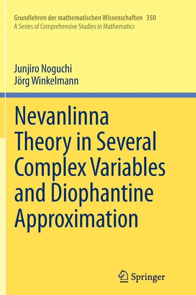 Nevanlinna Theory in Several Complex Variables and Diophantine Approximation 1