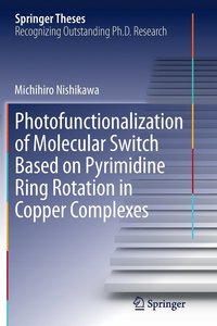bokomslag Photofunctionalization of Molecular Switch Based on Pyrimidine Ring Rotation in Copper Complexes