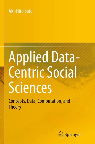 Aki-Hiro Sato - Applied Data-Centric Social Sciences, Häftad