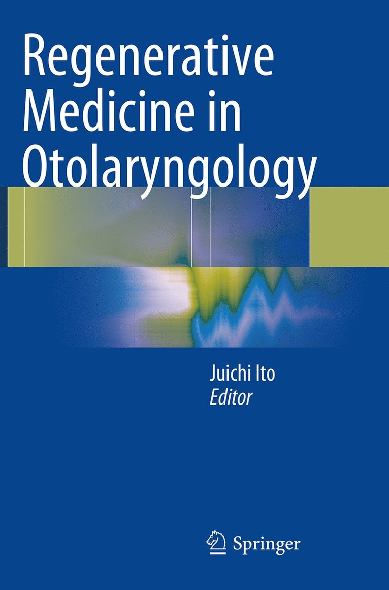Juichi Ito - Regenerative Medicine in Otolaryngology, Häftad