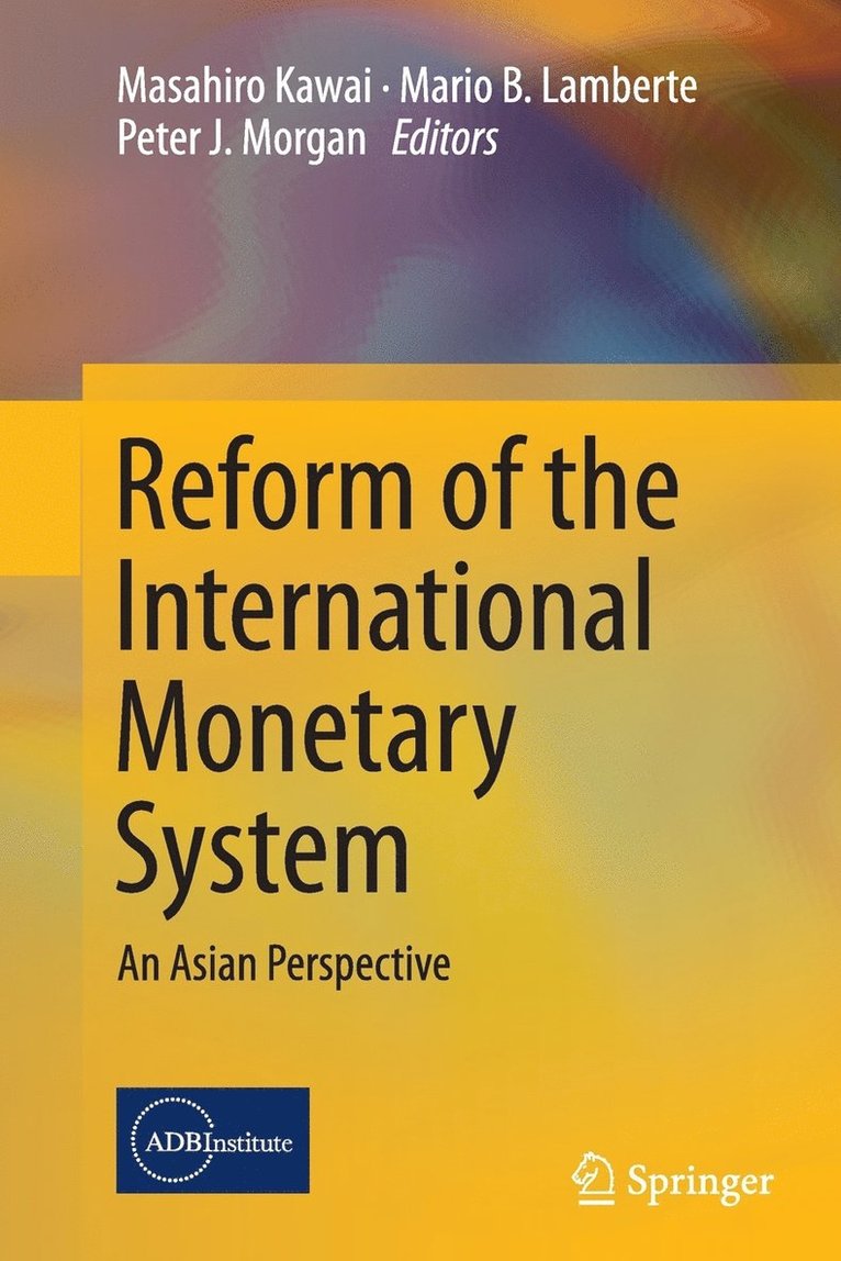 Reform of the International Monetary System 1